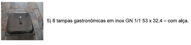 8 tampas gastronômicas em inox - leilão judicial - Não informado BR - lance mínimo R$ 100